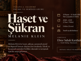 İnsanca Akademi tarafından düzenlenen, Ebrar Sabak Karabulut yürütücülüğündeki 5 haftalık online Melanie Klein okuma ve seminer grubu.